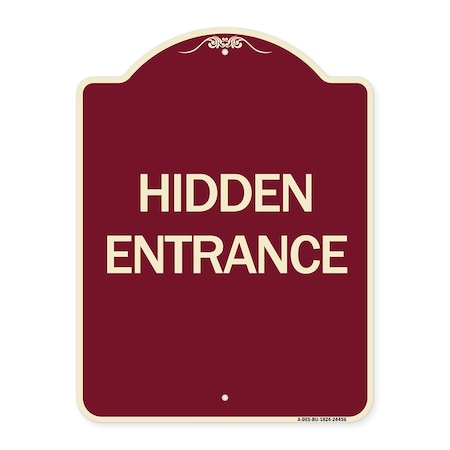 Signmission Designer Series Sign Hidden Entrance, Burgundy Heavy-Gauge Aluminum Sign, 24" x 18", BU-1824-24456 A-DES-BU-1824-24456